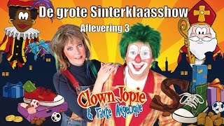 De grote Sinterklaasshow met Clown Jopie en Tante Angelique  Aflevering 3 [upl. by Ennoryt721]