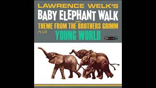 「小象の行進＋ヤング・ワールド Baby Elephant Walk  Young World」1962 ローレンス・ウェルク楽団 Lawrence Welk amp his orch [upl. by Singer885]