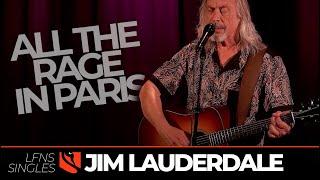 All the Rage in Paris  Jim Lauderdale [upl. by Ettevad]