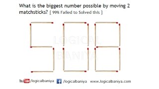 Move 2 Matchsticks and find the Biggest number  508 Matchstick puzzle [upl. by Walker256]