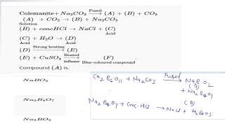 quotColemanitequot  Na2CO3 oversetquotFusedquotrarr A  B  CO2 undersetquotSolutionquotA [upl. by Lucias]