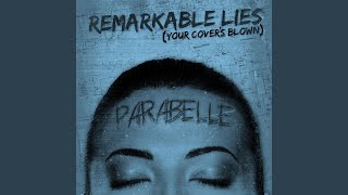 Remarkable Lies Your Covers Blown [upl. by Potter]