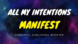 All my intentions manifest  Powerful Manifesting Booster Subliminal Theta Binaural Affirmations [upl. by Bob]