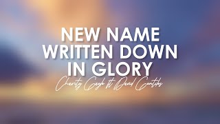 Charity Gayle feat David Gentiles  New Name Written Down in Glory Lyrics [upl. by Ayotel109]