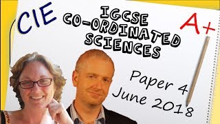 Coordinated Sciences Paper 4  Summer 2018  IGCSE CIE Exam Practice [upl. by Dosia]