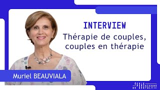 Thérapie de couples couples en thérapie  Muriel Beauviala [upl. by Nav]