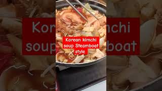 Korean Kimchi Soup Steamboat Style food recipe viralvideo amazing shortsviral shortvideo [upl. by Ahsilav483]