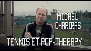 Michel Chariras  CTR de la ligue de Tennis  la PCPTherapy [upl. by Dweck]