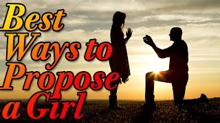 Top 10 Best Ways to Propose a Girl [upl. by Dyun]