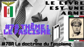 78A Thème Le fascisme 📵 La doctrine du fascisme Benito Mussolini [upl. by Ehman]