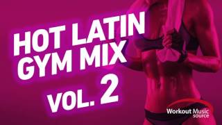 Workout Music Source  Hot Latin Gym Mix 2  32 Count 140151 BPM [upl. by Letnoj]