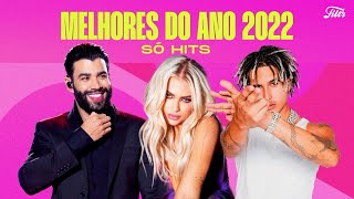 As Melhores Músicas do Ano 2022  Só HITS  Filtr Brasil [upl. by Ayanet]