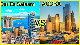 Dar Es Salaam Tanzania VS Accra Ghana Which City Is More Beautiful [upl. by Whall]