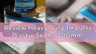 Review Heavy Duty Impulse Plastic Sealer 100mm [upl. by Roban]