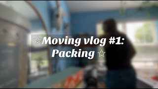 Moving Vlog 1  Packing [upl. by Aihsital]