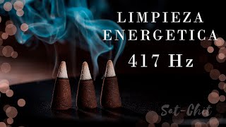 417 Hz LIMPIEZA ENERGÉTICA • Música para Eliminar Energías Negativas del Hogar y Ambientes [upl. by Cullan]