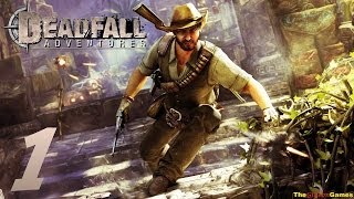 Прохождение Deadfall Adventures  Часть 1 Знакомьтесь Джеймс Ли Квотермейн [upl. by Cochard534]