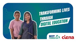 Ciena and NIIT Foundation Transforming Lives Through Digital Education [upl. by Yllus]