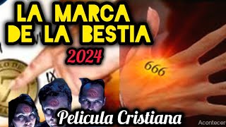 PELÍCULA CRISTIANA 2024 EL SELLO DE LA BESTIA LA PERSECUCIÓN DE LOS REBELDES COMPLETA EN ESPAÑOL [upl. by Anafetse]