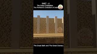 The Indus Civilization I The Great Bath and Great Granary I Shorts 6 [upl. by Eirret109]