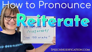 How to Pronounce Reiterate [upl. by Kazim]