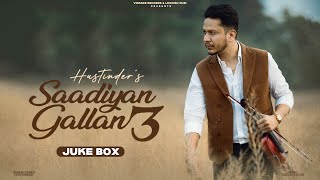 Saadiyan Gallan 3 Juke Box Hustinder  Black Virus  Vintage Records  Latest Punjabi Songs [upl. by Aliel628]