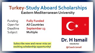 Turkey Scholarship  No IELTS  Study Abroad  Fully Funded Scholarships  Dr H Ismail [upl. by Lananna140]