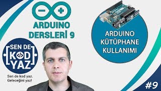 Arduino Dersleri 8  Arduino Kütüphane Ekleme Library Ekleme [upl. by Shani337]