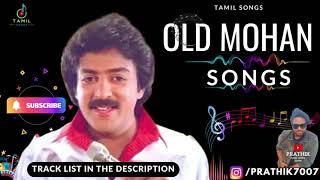 Old Mohan Songs  Tamil Hits  Tamil Melody Songs [upl. by Yand]