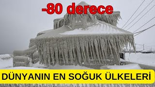 DÜNYANIN EN SOĞUK 10 ÜLKESİ [upl. by Derdle392]