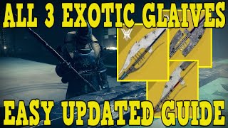 DESTINY 2  HOW TO GET THE OTHER EXOTIC GLAIVES  EASY UPDATED EXOTIC GLAIVE QUEST GUIDE [upl. by Aivun]