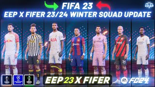 EEP x FIFER Winter Squad Update V1 For FIFA 23  EA FC 24 Ratings New Transfers UEFA Groups [upl. by Bernie]