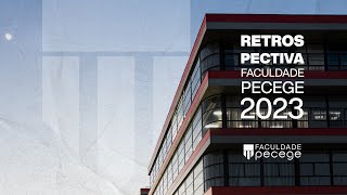 Retrospectiva 2023  Faculdade Pecege [upl. by Sternick]