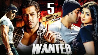 Wanted Full Hindi Movie  Salman Khan amp Ayesha Takia  Prakash Raj  Superhit Hindi Movies [upl. by Nanice]