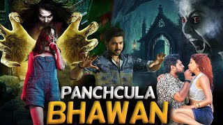 PANCHCULA BHAWAN  Superhit Hindi Dubbed Horror Movie Full HD  Horror Movies in Hindi [upl. by Mariandi418]