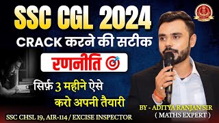 SSC CGL Strategy 2025  3 महीने में CGL कैसे Crack करें  Syllabus 2025 । Aditya Ranjan Sir ssccgl [upl. by Daukas]