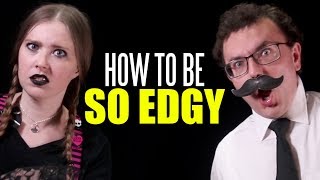 How to Be the EDGIEST Kid You Know [upl. by Chaunce]