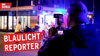 Mit Kamera zum PolizeiEinsatz  der Blaulichtreporter  Berlin bei Nacht  Reportage  Doku [upl. by Schreiber440]