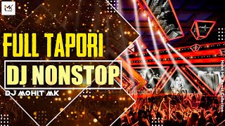 DJ NONSTOP  Full Tapori Style Remix  Dj Mohit Mk  Hindi Dj SONG NONSTOP  Mk Remix Collection [upl. by Lauraine]