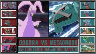 GOODRA vs METAGROSS  Pseudo Legendary Pokémon Tournament Battle 3 [upl. by Mordy]