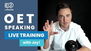 OET Speaking  LIVE TRAINING with Jay [upl. by Woodberry]