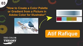 How to Create a Color Palette  Gradient from Picture in Adobe Color for Illustrator  Atif rafique [upl. by Adnilim]