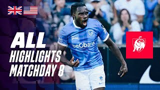 ALL HIGHLIGHTS MATCHDAY 8 👀⚽ Jupiler Pro League 2324 [upl. by Aix729]