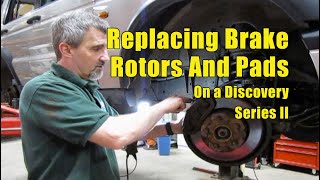 How to Replace the Brakes on Discovery Series II [upl. by Lower870]