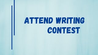 How to attend writing contests [upl. by Sirtimid]