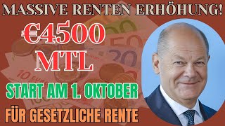 Oktober Zahlungen  4500 € Monat für alle Empfänger der Gesetzlichen Rentenversicherung [upl. by Lletnom]