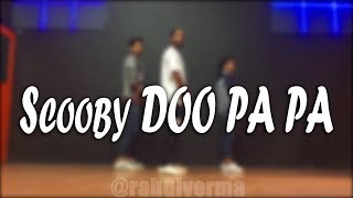 Scooby Doo Pa Pa Dance Video  Rahul Verma  Choreography [upl. by Jehius241]