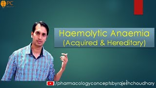 Hemolytic Anemia Pathophysiology  Acquired amp Hereditary Haemolytic Anaemia [upl. by Eibmab13]