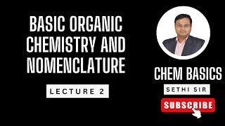 BASIC ORGANIC CHEMISTRY AND NOMENCLATURE LECTURE 2 [upl. by Rosalie76]