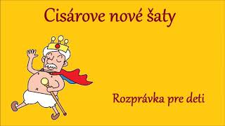 Cisárové nové šaty  audio rozprávka pre deti [upl. by Ilaire]